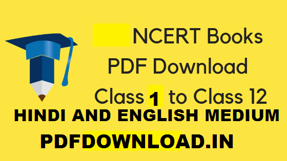 [PDF] NCERT Book for Classes 1st To 12th in Hindi And English Medium