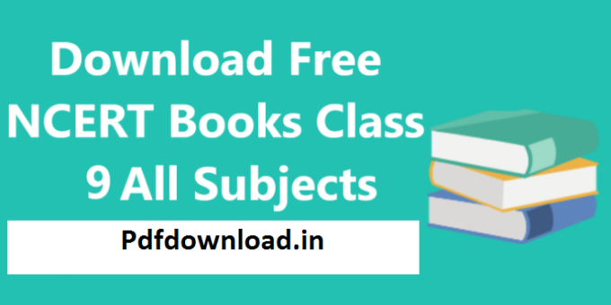 NCERT Books Class 9 All Subjects – Download Free PDF