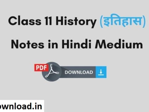 Class 11 History Notes In Hindi PDF Download