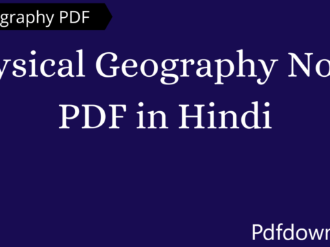 Physical Geography Notes Pdf