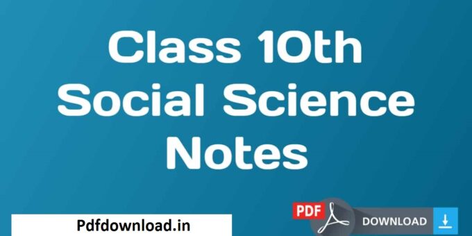 Class 10 Social Science Notes In Hindi PDF