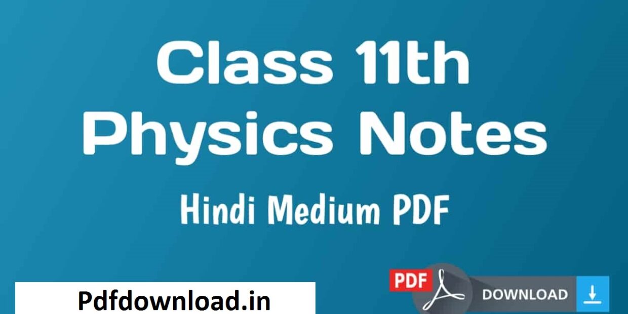 11th class physics notes pdf download in hindi