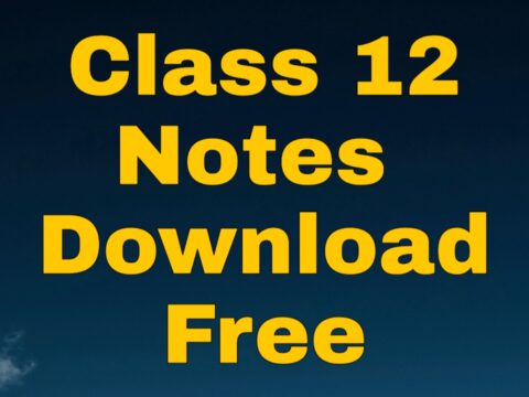 Class 12 All Subjects Notes Pdf Download in Hindi