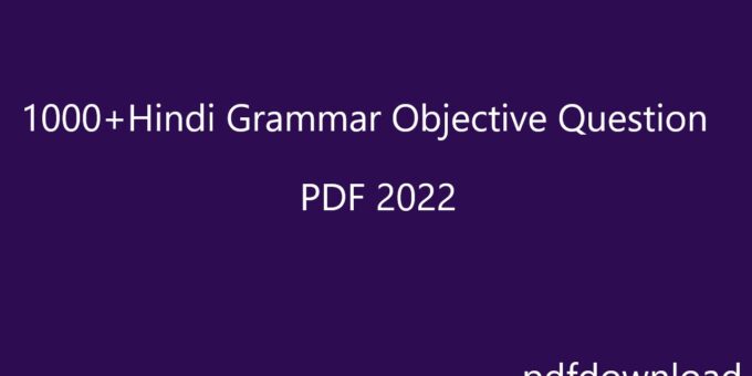 1000+Hindi Grammar Objective Question PDF 2022