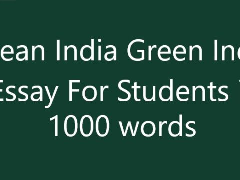 Clean India Green India Essay For Students in 1000 words