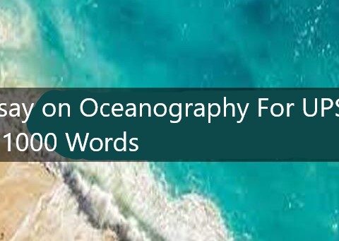 Essay on Oceanography For UPSC in 1000 Words