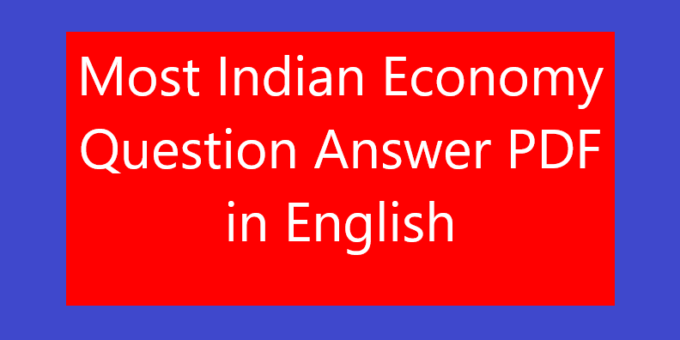 Most Indian Economy Question Answer PDF in English