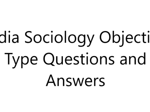 India Sociology Objective Type Questions and Answers