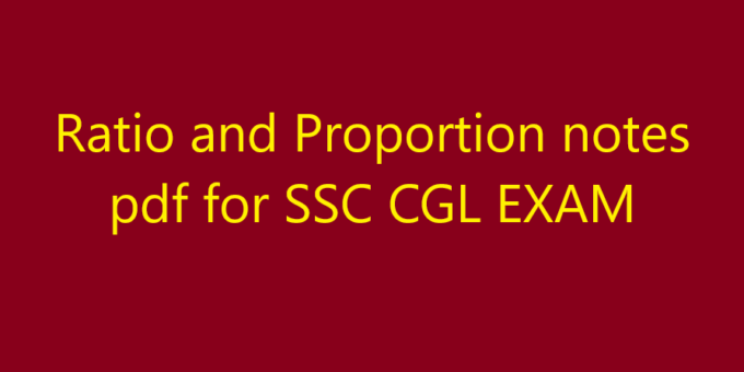 Ratio and Proportion notes pdf for SSC CGL EXAM