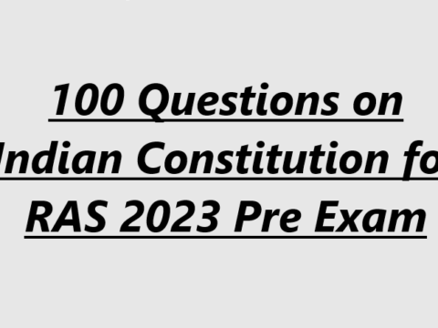 100 Questions on Indian Constitution for RAS 2023 Pre Exam