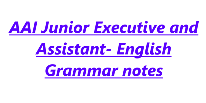 AAI Junior Executive and Assistant- English Grammar notes