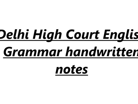 Delhi High Court English Grammar handwritten notes