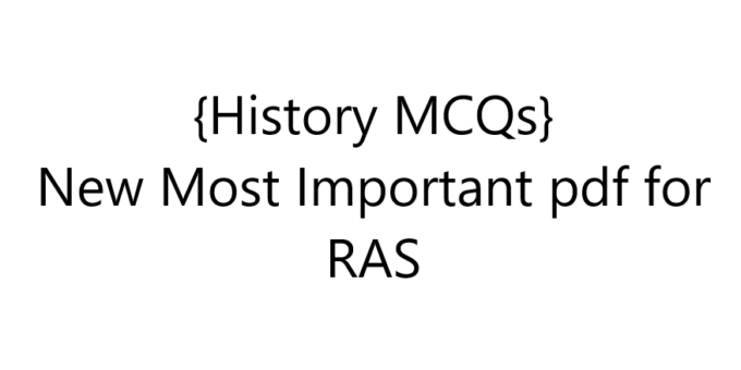 {History MCQs} New Most Important pdf for RAS