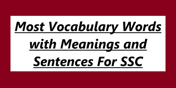 Most Vocabulary Words with Meanings and Sentences For SSC
