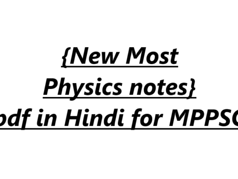 {New Most Physics notes} pdf in Hindi for MPPSC