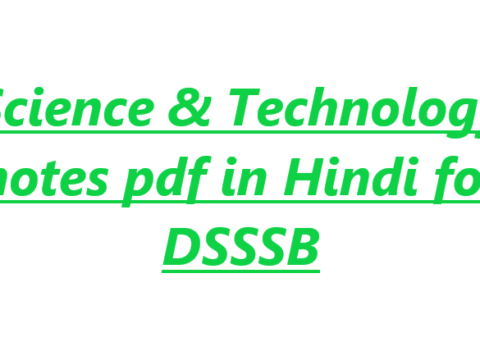 Science & Technology notes pdf in Hindi for DSSSB