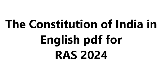 The Constitution of India in English pdf for RAS 2024