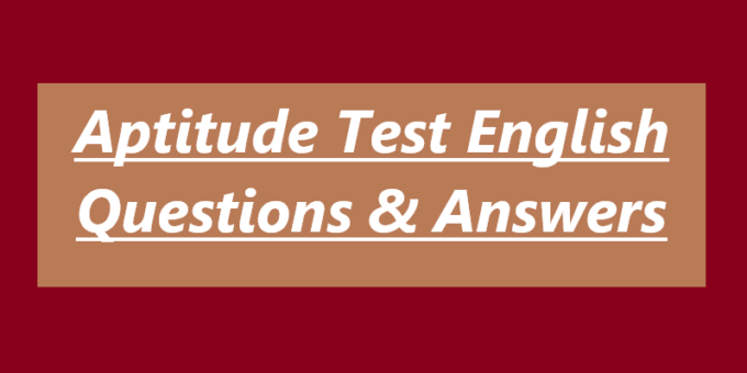 Aptitude Test English Questions & Answers