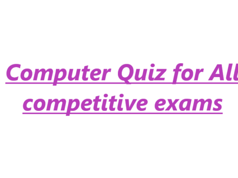 Computer Quiz for All competitive exams
