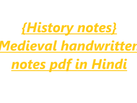 {History notes} Medieval handwritten notes pdf in Hindi