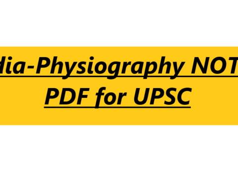 India-Physiography NOTES PDF for UPSC