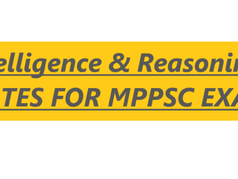 Intelligence & Reasoning- NOTES FOR MPPSC EXAM