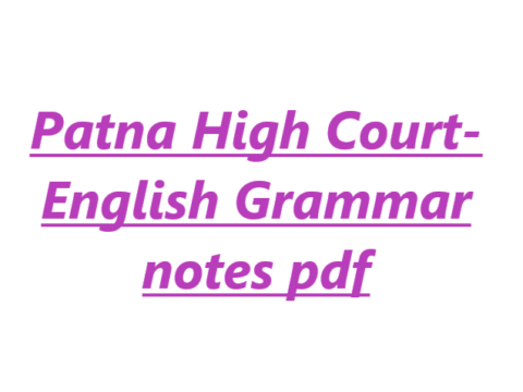 Patna High Court- English Grammar notes pdf