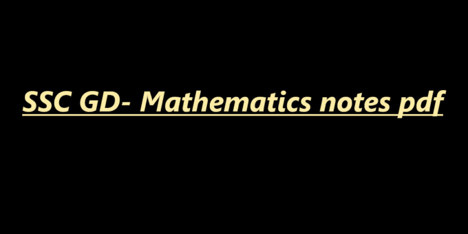 SSC GD- Mathematics notes pdf