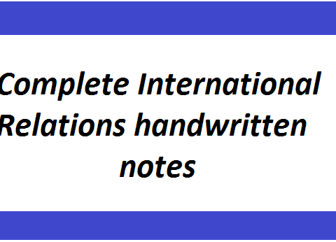Complete International Relations handwritten notes