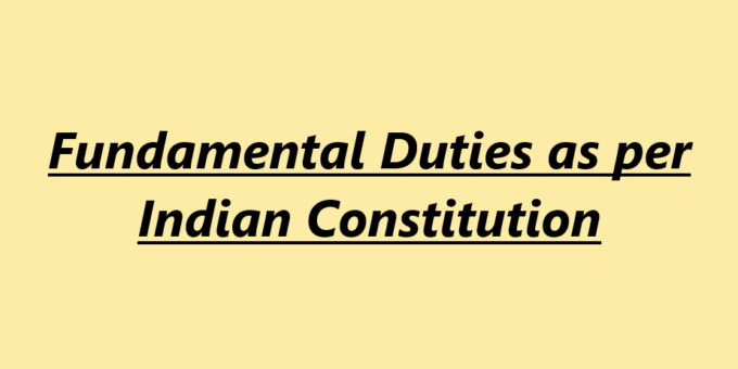 Fundamental Duties as per Indian Constitution