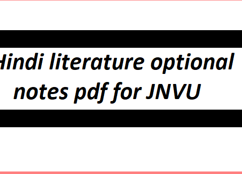Hindi literature optional notes pdf for JNVU