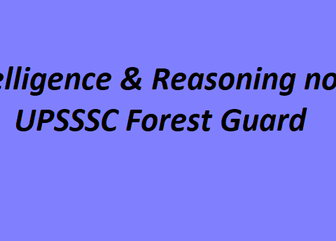 {Intelligence & Reasoning notes} UPSSSC Forest Guard