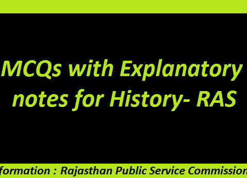 MCQs with Explanatory notes for History- RAS