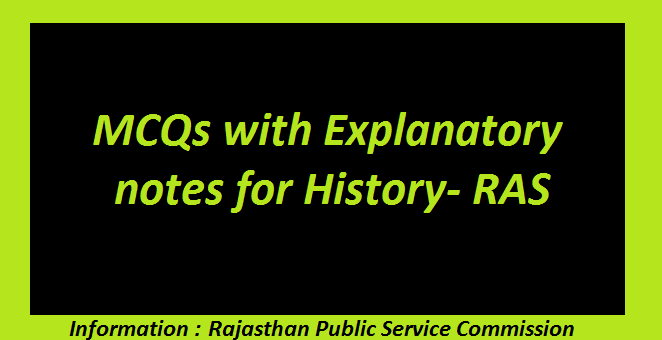 MCQs with Explanatory notes for History- RAS