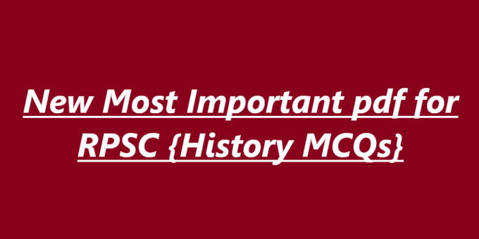 New Most Important pdf for RPSC {History MCQs}