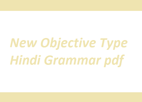 New Objective Type Hindi Grammar pdf