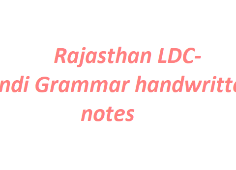 Rajasthan LDC- Hindi Grammar handwritten notes