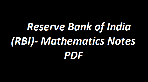 Reserve Bank of India (RBI)- Mathematics Notes PDF