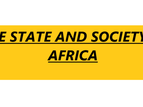 THE STATE AND SOCIETY IN AFRICA