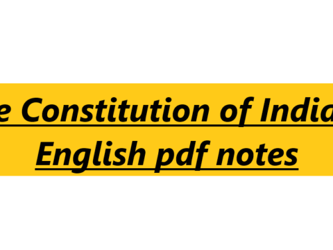 The Constitution of India in English pdf notes