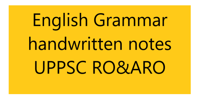 English Grammar handwritten notes UPPSC RO&ARO