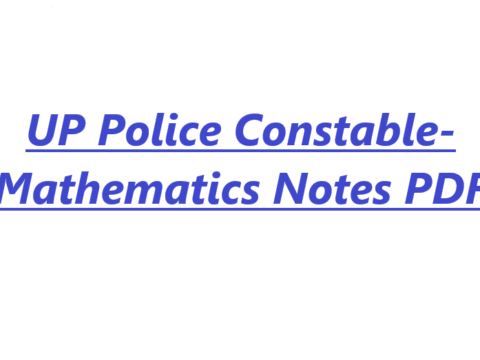 UP Police Constable- Mathematics Notes PDF