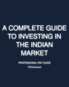 A Complete Guide to Investing in the Indian Market