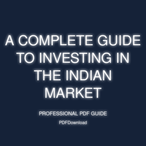 A Complete Guide to Investing in the Indian Market