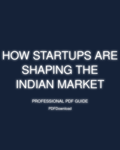 How Startups Are Shaping the Indian Market