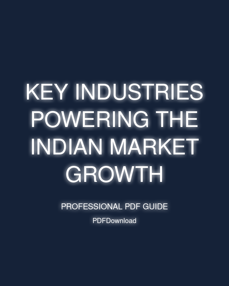 Key Industries Powering the Indian Market Growth