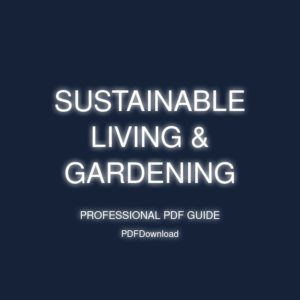 Sustainable Living & Gardening