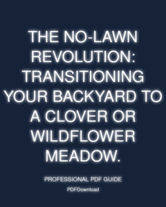The No-Lawn Revolution: Transitioning your backyard to a clover or wildflower meadow.