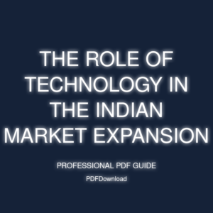 The Role of Technology in the Indian Market Expansion